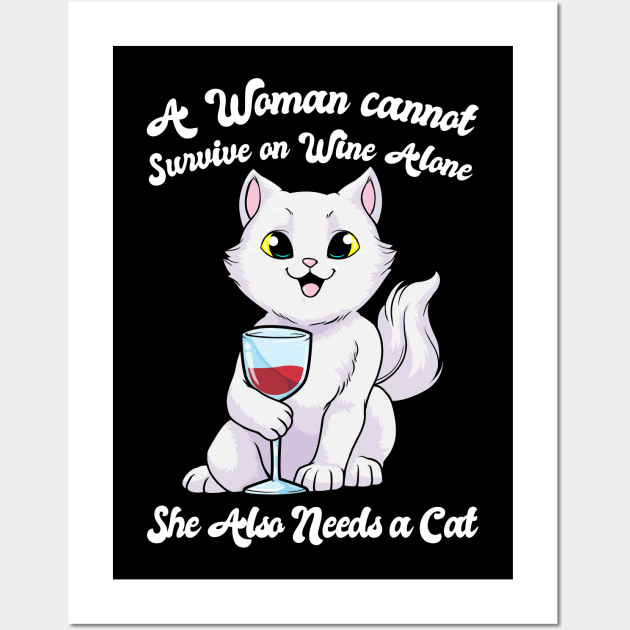 Cats Woman Cannot Survive Wine Kitten Wall Art by bigD